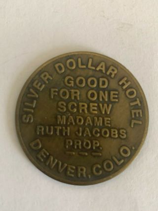 Silver Dollar Hotel Denver Whore House For One Screw Madame Ruth Jacobs Prop.
