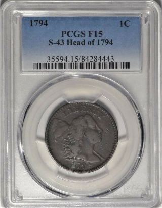 1794 S - 43 1c Pcgs F 15 Choice Fine Head Of 94 Liberty Cap Large Cent Coin