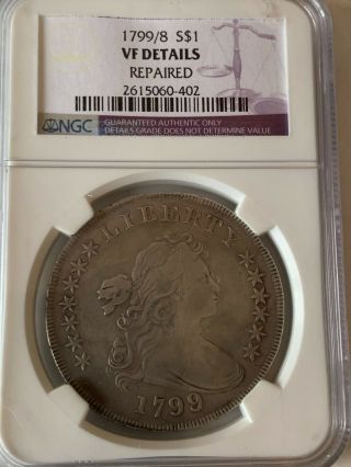 1799/8 $1 Draped Bust Dollar - Ngc Graded Vf Details Repaired