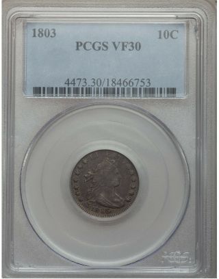 1803 Draped Bust Dime _ Pcgs Vf - 30 _ No Problems Here