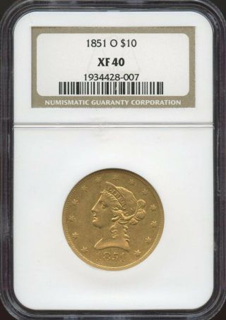 1851 O $10 Gold Liberty Xf 40 Ngc,  Better Date