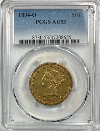 1894 O $10.  00 Gold Liberty Pcgs Au - 53 8060