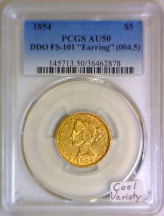 1854 $5 Gold Half Eagle Pcgs Au - 50; " Earring " Ddo Fs - 101; Cool Variety
