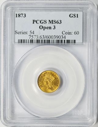 1873 Open 3 G$1 Type 3 Gold Dollar Pcgs Ms63