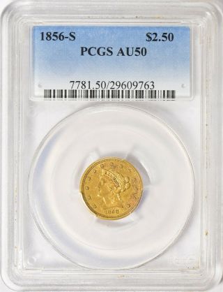 1856 - S Pcgs Au50 Gold Liberty Head Quarter Eagle $2.  50 Low 72k Mintage