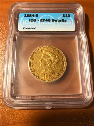 1884 - S $10 Liberty Gold Half Eagle Liberty Head Icg Ef45