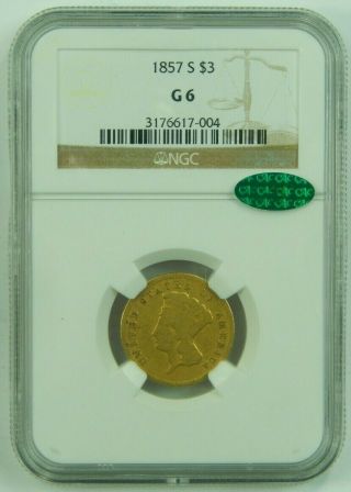 1857 - S 1857 S Gold Three Dollar Princess Ngc Cac G6 Good Lowball $3