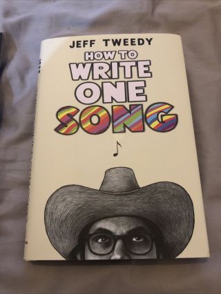 Jeff Tweedy Signed How To Write One Song 2020 Wilco Book Songwriting Music