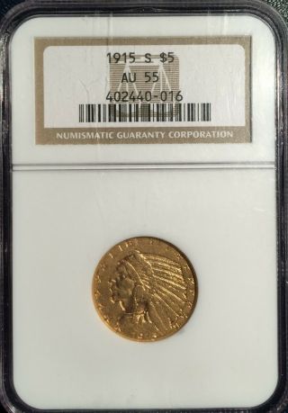 1915 - S Indian Head $5 Gold == Au - 55 Ngc == Scarcer Date