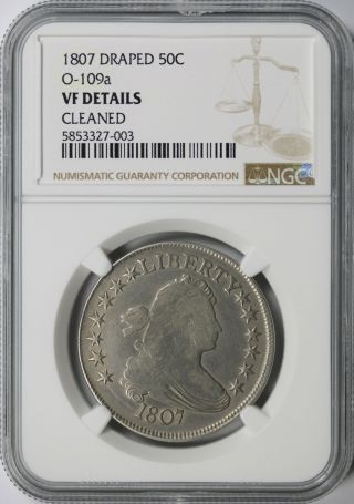 1807 Draped Bust Half Dollar 50c Ngc Vf Details - Cleaned O - 109a