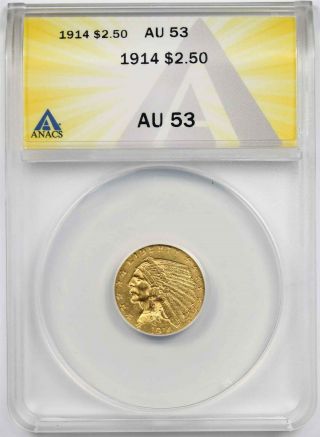 1914 $2.  5 Anacs Au 53 (better Date) Indian Head Gold Quarter Eagle