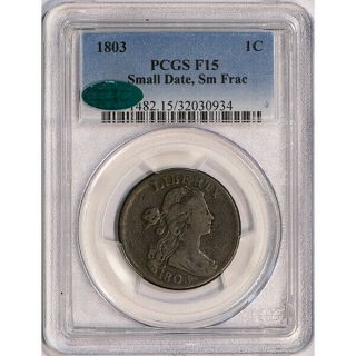 1803 1c Small Date,  Small Fraction S - 250,  R.  3 Pcgs F15 Cac