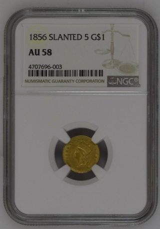 1856 Slanted 5 Gold Dollar Liberty Head Type 3/iii Ngc Au58 (3752370 - 001)