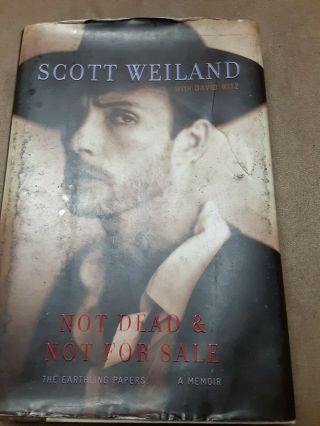 Not Dead And Not By Scott Weiland (hardcover)