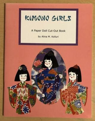 Kimono Girls Paper Doll Cut - Out Book By Alina M.  Kolluri Japanese Dress Uncut