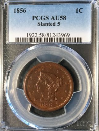1856 Slanted 5 Large Cent,  Pcgs Au58,  Smooth Brown Surfaces