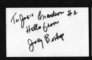Joey Bishop (d - 2007) Signed 3x5 Card - Rat Pack Comedian - Funny Inscription