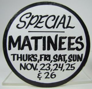 " Special Matinees Thurs Fri Sat Sun " Vintage Movie Theater Cinema Ad Sign