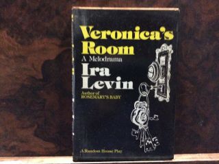 Veronica’s Room: A Melodrama By Ira Levin 1974 Random House Play