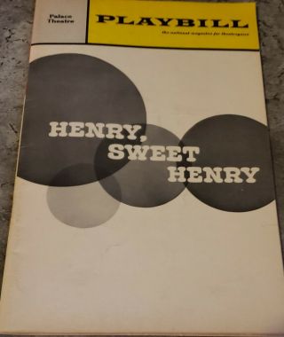 Henry,  Sweet Henry - Palace Theatre Playbill Opening Night Oct.  23,  1967