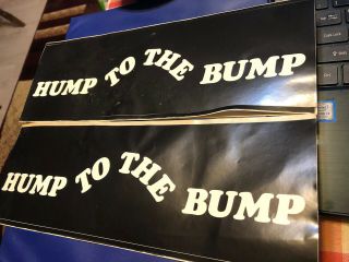 Hump To The Bump Steve Arrington Vintage Bumper Sticker 12x4” Hall Of Fame 2