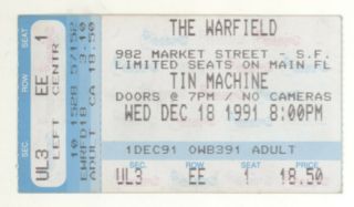 Rare David Bowie Tin Machine 12/18/91 San Francisco Ca The Warfield Ticket Stub