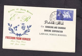 North Borneo 1963 Fdc 1st Day Cover Freedom From Hunger United Nations