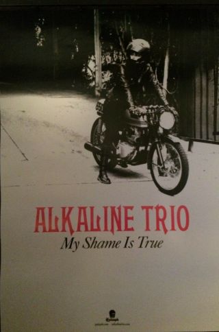 Alkaline Trio 2013 My Shame Is True Promotional Poster