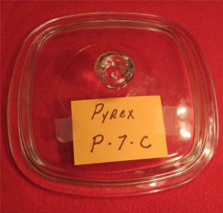Pyrex Lid P - 7 - C Corning Ware 71/4 " Glass Lid Cover For Pyrex Dish