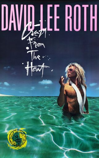 Van Halen David Lee Roth 1985 Crazy From The Heat Wb Promotional Poster