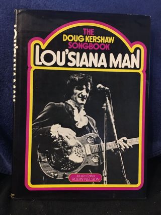 1971 ‘the Doug Kershaw Songbook Lou’siana Man’ 1st Ed.  Dj Cajun Roots