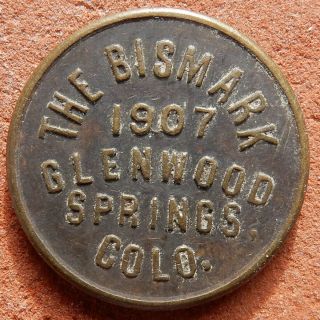 Glenwood Springs Colorado R10 Token ⚜️ The Bismark (saloon) Dated 1907