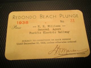 1938 Redondo Beach Plunge Calif.  Pacific Electric Railway Pass Ticket