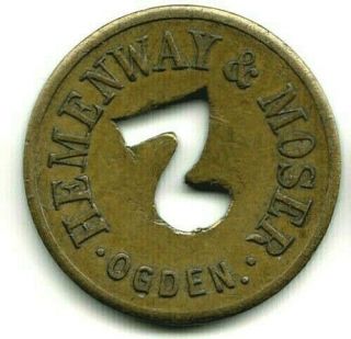 Early 1900s Ogden Utah 12 - 1/2¢ Brass Token - Hemenway & Moser,  Cigar Dealer