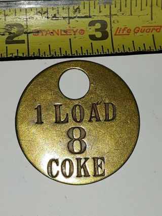 Railroad Coal Token Brass 1 Load 8 Coke Antique Advertisement Collectible Rare
