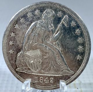 1842 Seated Liberty One Dollar Choice Xf To Au Collector Silver $1 U Bid,  U Win