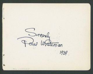 Paul Whiteman (1890 - 1967) Signed Album Page | Bandleader/composer Autograph