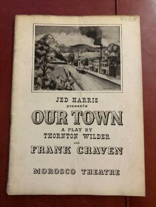 Our Town Playbill - Morosco Theatre - March 1938 - Frank Craven Thornton Wilder