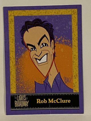 The Lights On Broadway Card Rob Mcclure