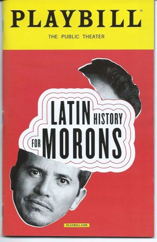 Latin History For Morons Playbill John Leguizamo Off Broadway