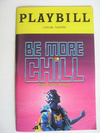 Broadway Playbill Be More Chill Lyceum Theatre March 2019