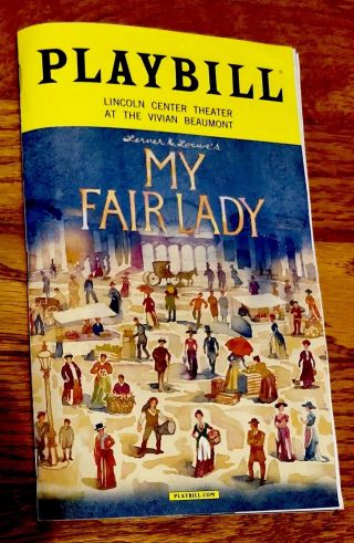 Playbill - My Fair Lady - April 2018 - Lauren Ambrose And Harry Hadden - Paton