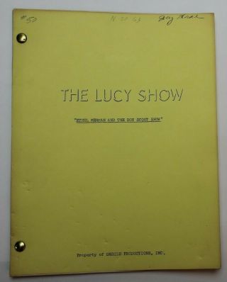 The Lucy Show / Lucille Ball 1963 Tv Script " Ethel Merman And Boy Scout Show "