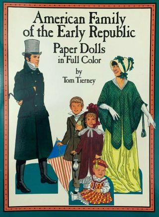 American Family Of The Early Republic Paper Dolls By Tom Tierney 1988 Dover