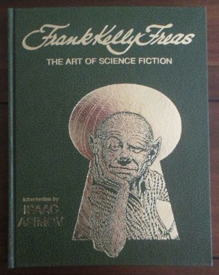 Frank Kelly Freas Art Of Science Fiction Hb Book Signed Le 1,  000 Fine 1977