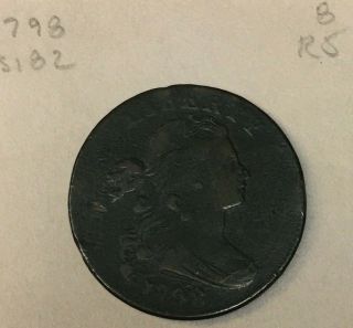 1798 Draped Bust Large Cent Fine Details S - 182 R - 4 Scarce