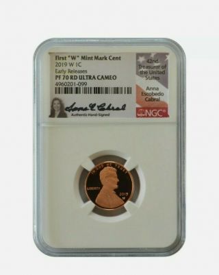 2019 - W Lincoln Penny Proof Ngc Pf70 Er Signed Anna Cabral 42nd U.  S Treasurer