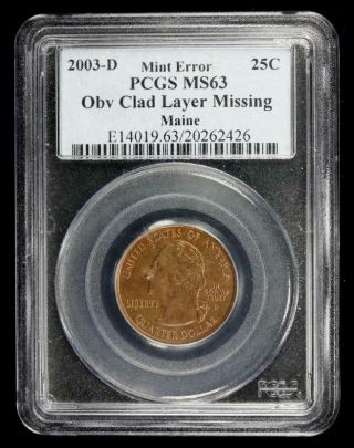 Error 2003 - D 25c Quarter Coin Obverse Missing Clad Layer Maine Pcgs Ms63