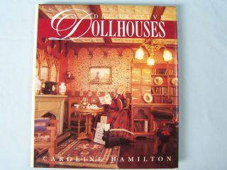 Decorative Dollhouses By Caroline Hamilton Hardcover First American Edition 1990
