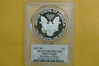 2017 - W Pcgs Pr70 Dcam Proof Silver Eagle First Day Of Issue